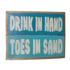 Drink in Hand Toes in Sand plaque 40 x 22 cm