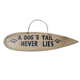 Hanging plaque "a dogs tail never lies" 50 cm