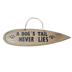 Hanging plaque "a dogs tail never lies" 50 cm
