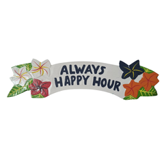 Hanging plaque "always happy hour" 40 cm