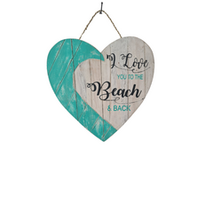 Heart shaped plaque Green "I love you to the beach and back"