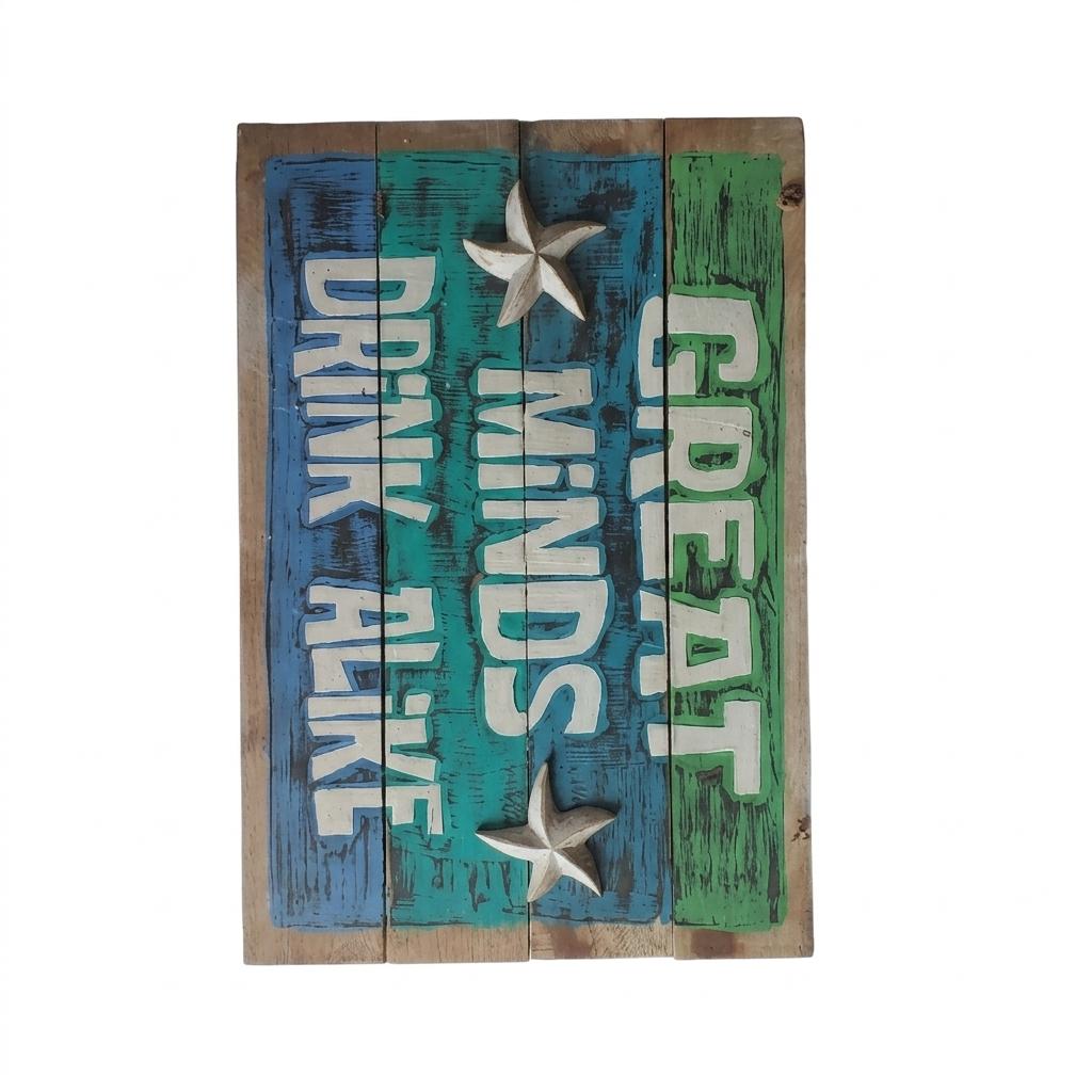 Great Minds Drink Alike Plaque 50 x 30 cm